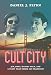 Cult City: Jim Jones, Harvey Milk, and 10 Days That Shook San Francisco