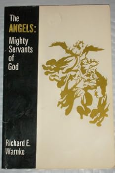 Paperback The angels: Mighty servants of God Book