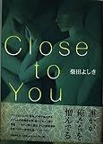 Close to You