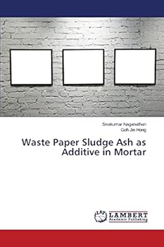 Paperback Waste Paper Sludge Ash as Additive in Mortar Book
