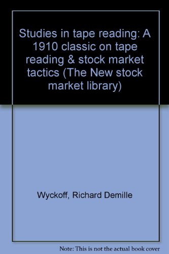 Studies in tape reading: A 1910 classic on tape... 0892661348 Book Cover