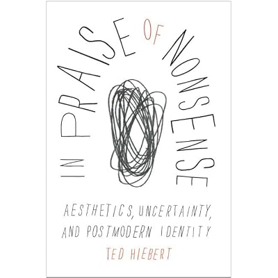 In Praise of Nonsense