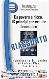  Da povero a ricco, 18 principi per creare benessere: Homeless to Billionaire di Andres Pira, Joe Vitale (Italian Edition)