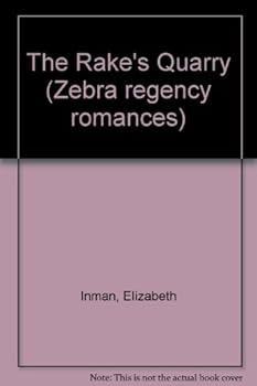 Paperback The Rake's Quarry (A Zebra Regency Romance) Book