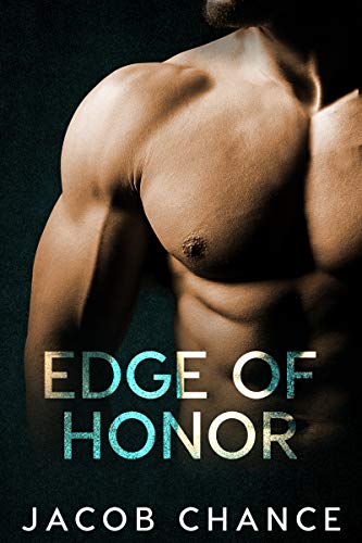 Edge of Honor (On the Edge Duet Book 1)