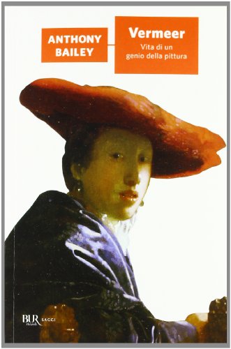 Vermeer. Vita di un genio della pittur