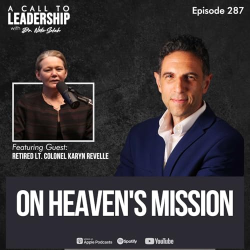 EP287: On Heaven's Mission with Retired Lt. Colonel Karyn Revelle cover art
