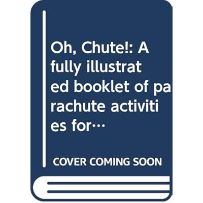 Oh, Chute!