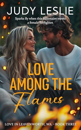 Love Among the Flames (Love in Leavenworth)