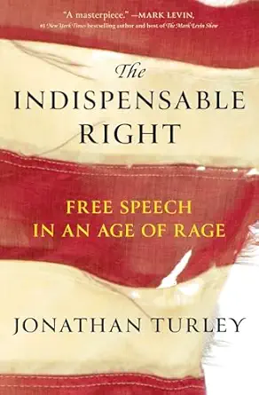 The Indispensable Right: Free Speech in an Age of Rage-Wow! eBook