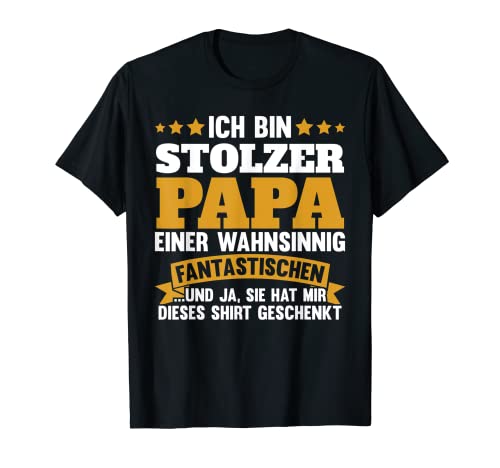 Ich Bin Stolzer Papa Einer Fantastischen Vater Tochter T-Shirt
