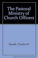 Pastoral Ministry of Church Officers 0804217882 Book Cover