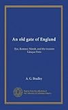  Une vieille porte de l\'Angleterre : Rye, Romney Marsh, et les Cinque Ports occidentaux