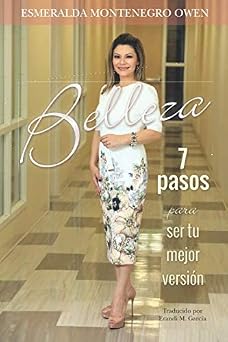 Belleza 7 pasos para ser tu mejor versi n