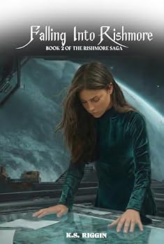 Falling Into Rishmore: Book 2 of the RishMore Saga