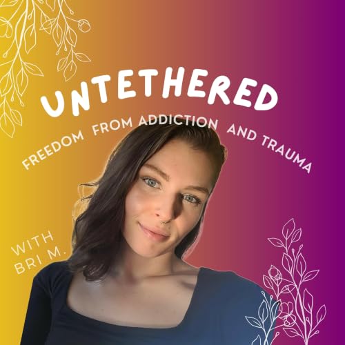 『UNTETHERED: Freedom From Addiction And Trauma』のカバーアート