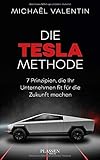 tesla model s preis  Die Tesla-Methode: 7 Prinzipien, die Ihr Unternehmen fit für die Zukunft machen