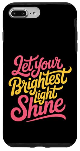 Let Your Brightest Light Shine ���`�x�[�V�������}�C���_�[ - �X�}�z�P�[�X iPhone 7 Plus/8 Plus �p