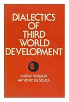 Dialectics of Third World Development 0916672352 Book Cover
