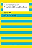  Prinz Friedrich von Homburg. Textausgabe mit Kommentar und Materialien: Reclam XL – Text und Kontext