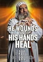 He Wounds, and His Hands Heal: The hidden blessings behind suffering (Pope Shenouda III - English Sermons) B0H1VL9RFQ Book Cover
