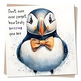 Congratulations or Support Card - Don't Ever Forget How Truly Amazing You are - Puffin, Watercolour, Special Card for a Special Someone - for Friend, Family, Relative, Partner