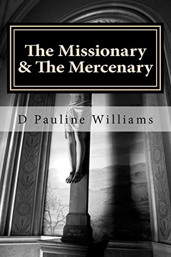 The Missionary & The Mercenary (Volume 1)