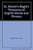 St. Martin's Roget's Thesaurus of English Words and Phrases