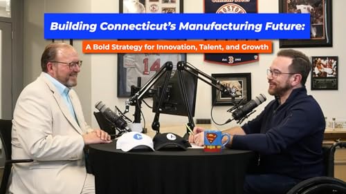『Building Connecticut’s Manufacturing Future: A Bold Strategy for Innovation, Talent, and Growth』のカバーアート