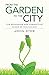 From the Garden to the City: The Redeeming and Corrupting Power of Technology