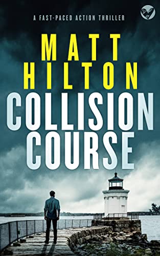 COLLISION COURSE a totally gripping mystery and crime thriller (Grey and Villere Suspense Thriller Book 7)