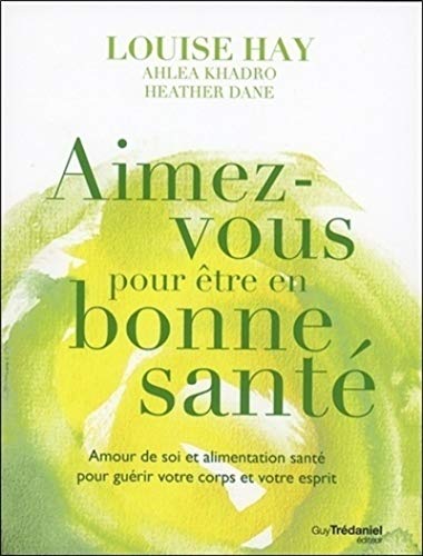 Aimez-vous pour être en bonne santé