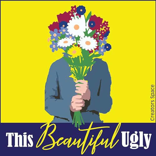 This Beautiful Ugly - Still here. Now what? cover art