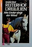 reiterhof dreililien folge 18  Reiterhof Dreililien, Bd.5, Alte Lieder singt der Wind