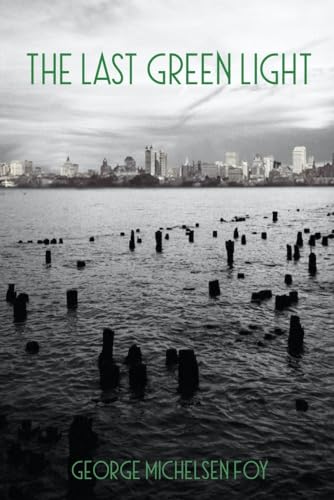 The Last Green Light (Guernica World Editions, 77)