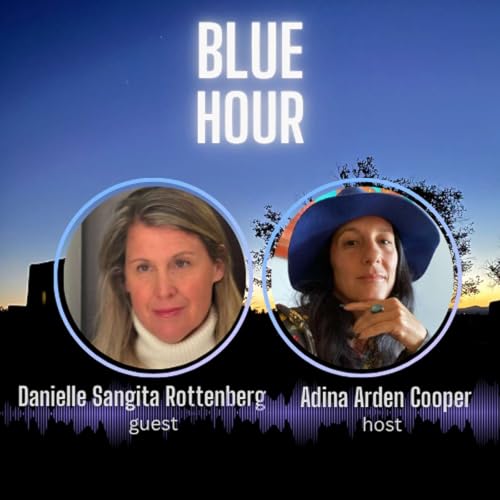 Holistic Healing with Danielle Sangita Rottenberg: Weaving Ancient Traditions into a Modern World