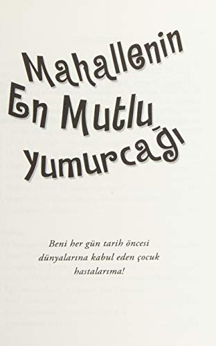 Mahallenin En Mutlu Yumurcagi [Turkish] 9758809733 Book Cover