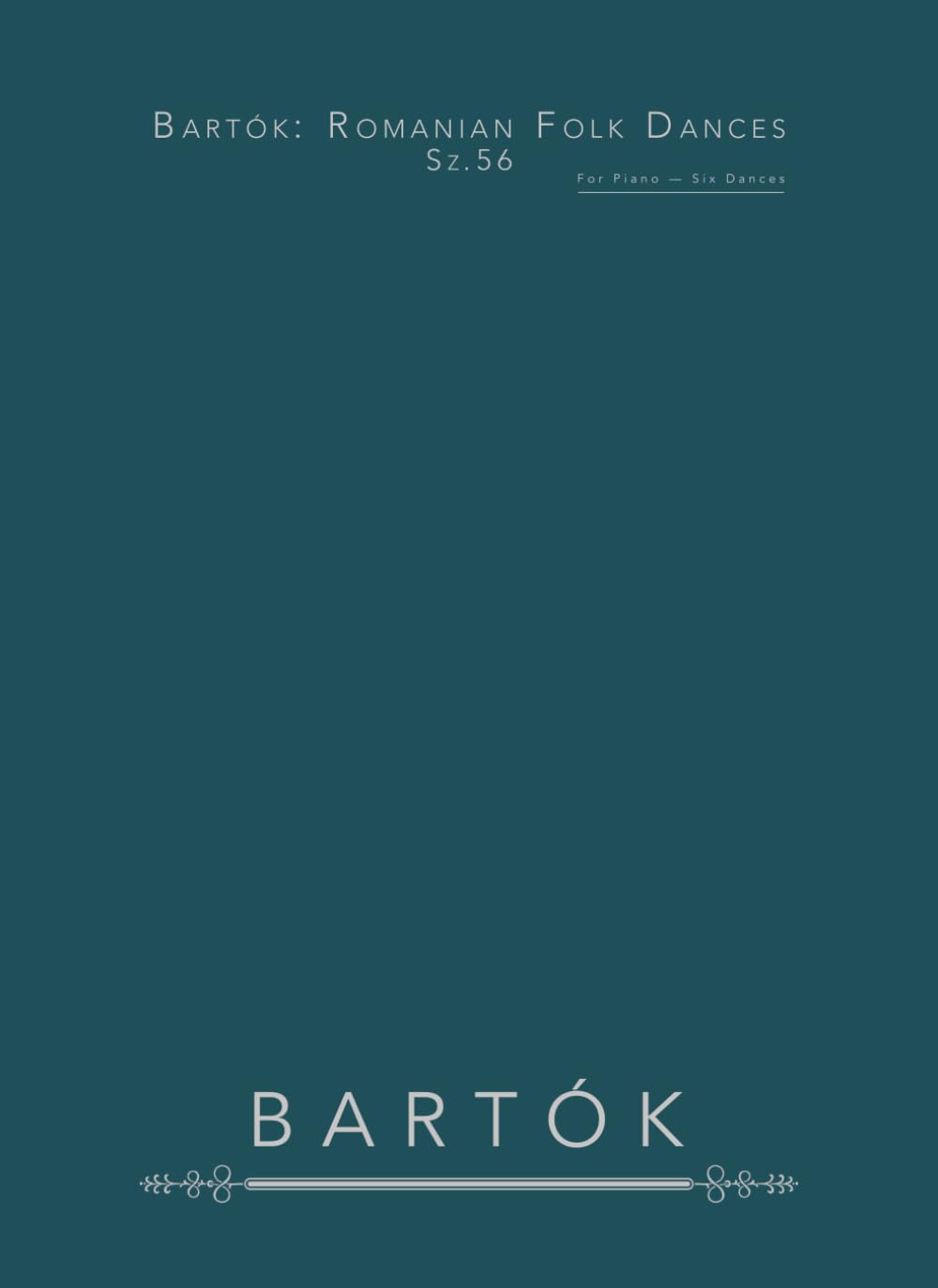 Bartók: Romanian Folk Dances, Sz. 56: For Piano — Six Dances