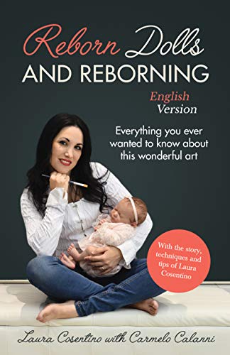 REBORN DOLLS AND REBORNING: Everything you ever wanted to know about this wonderful art