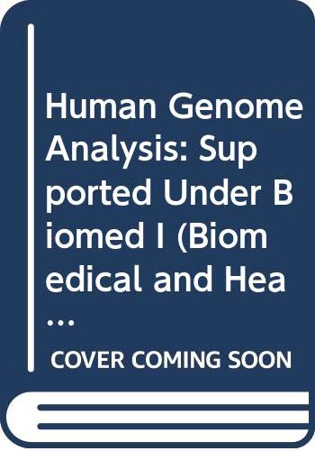 Human Genome Analysis: Supported Under BIOMED 1
