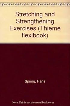 Paperback Stretching and Strengthening Exercises (Thieme Flexibook) Book