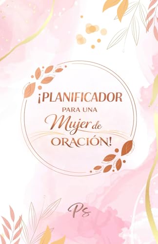 ¡PLANIFICADOR PARA UNA MUJER DE ORACIÓN!