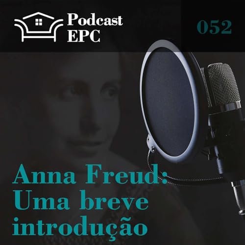 052 - Anna Freud: uma breve introdução Podcast Por capa