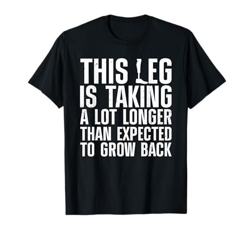 Funny Leg Amputee Design For Men Women Amputation Survivor T-Shirt