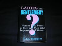 Ladies or Gentlemen: Women Who Posed as Men 1566191998 Book Cover