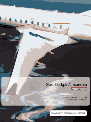 Glass Cockpit Fundamentals (Convergent Performance Vector Series Book 2)