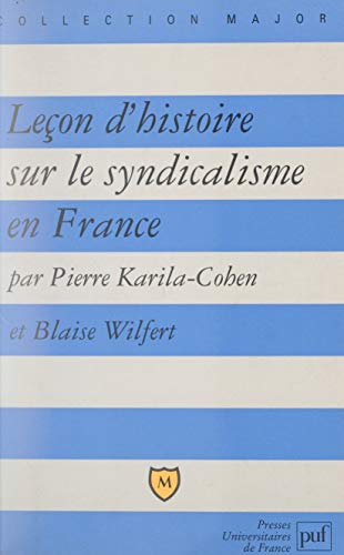 Télécharger Leçon d'histoire sur le syndicalisme en France Livre eBook France