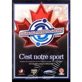 C'est Notre Sport: Coupe du Monde de Hockey 2004 (Version française)