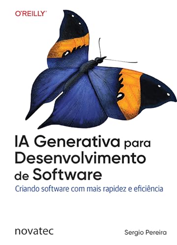 IA Generativa para Desenvolvimento de Software: Criando software ...