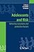 Adolescents and risk: Behaviors, functions and protective factors - Bonino, Silvia, Cattelino, Elena, Ciairano, Silvia